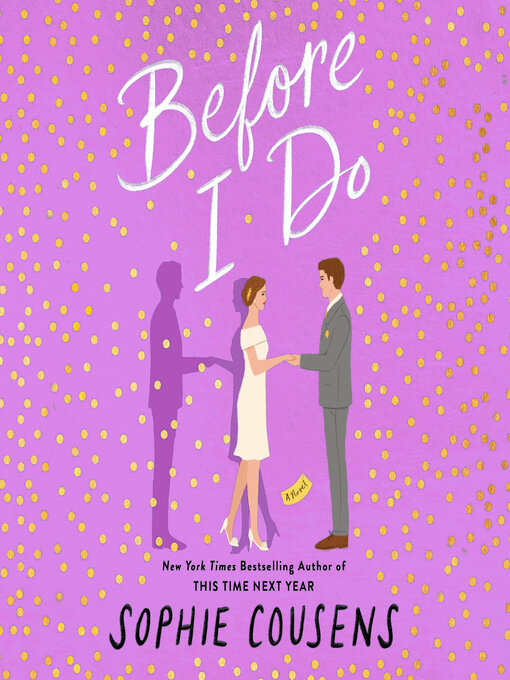 Title details for Before I Do by Sophie Cousens - Available